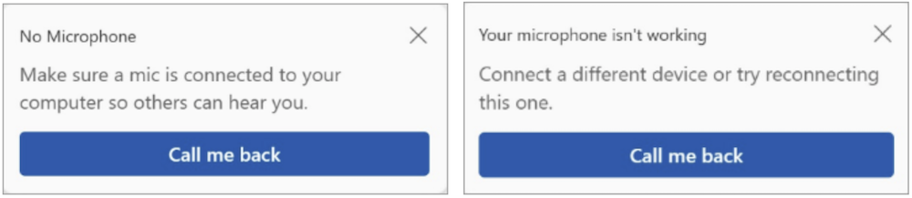 Teams messages offering Call me back when no microphone is detected