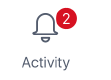 Screenshot that shows Activity button with two notifications.