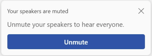 Teams prompt to unmute muted speakers